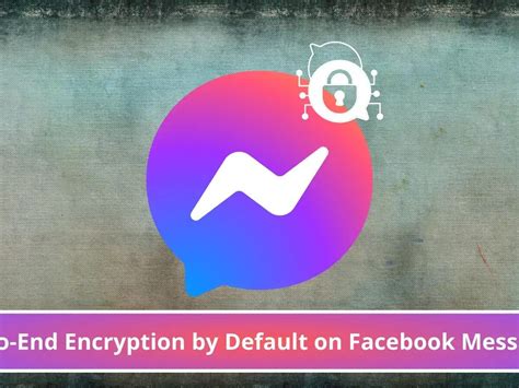 Meta makes end-to-end encryption a default on Facebook Messenger